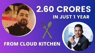 4 Cloud Kitchen From Restaurant l Achieving Rs.2.6 Crores In 1 Year | Success Story From Guwahati