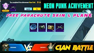 Get Free Permanent Parachute & Plane Skin BGMI | How to Play Clan Battle BGMI | Neon Punk Achivement