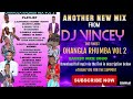 DJ VINCEY OHANGLA RHUMBA MIX VOL 2 LATEST OHANGLA MIX 2021