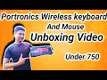 Portronics Keyboard and Mouse Unboxing and Review hindi 2022