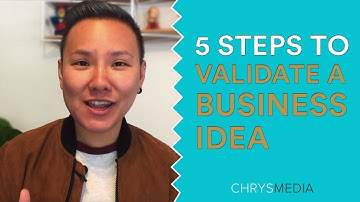 How to Validate Your Business Idea In 5 Steps