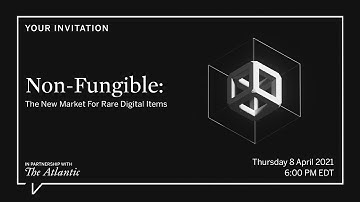 Contemporary Conversations: Non-Fungible | The New Market For Rare Digital Items