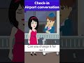 Check in at the airport | English conversation #shorts #learnenglish