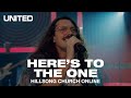 Here&#39;s To The One (Church Online) - Hillsong UNITED