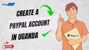 How To Create A PayPal Account In Uganda | Send And Receive Funds ✅