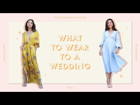 what-to-wear-to-a-wedding
