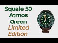 Squale 50 Atmos Green Limited Edition 100 Pcs - Quick Look &amp; Review