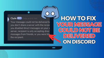 How To Fix In Discord "Your message could not be delivered