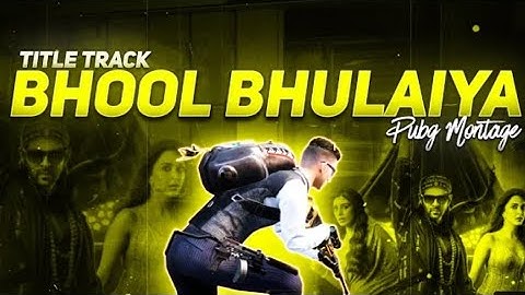 Bhool Bhulaiya 2 🔥 ll BGMI Montage ll Fist Montage.... #bgmimontagehindisong #bgmimontage #jonathan