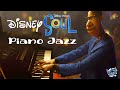 Disney pixars soul soundtrack 2021  disney soundtrack  solo piano smooth jazz music