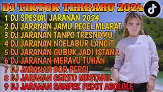 DJ TIKTOK TERBARU 2024 - DJ SPESIAL JARANAN 2024 X DJ JAMU PEGEL MLARAT FYP TIKTOK TERBARU 2024