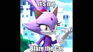 Its Me Blaze The Cat. Empty Your Pockets.