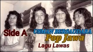 Usman Bersaudara Pop Jawa Side A (Lagu Lawas) HQ