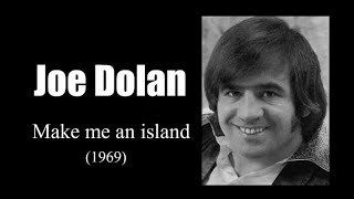 Joe Dolan - Make me an island (1969)