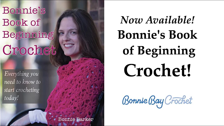 Bonnie's Book of Beginning Crochet!