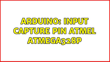 Arduino: Input Capture Pin Atmel ATmega328P (2 Solutions!!)