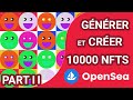 Comment générer et créer automatiquement 10 000 NFTs sur OpenSea ! (Solidity, Javascript) Partie II