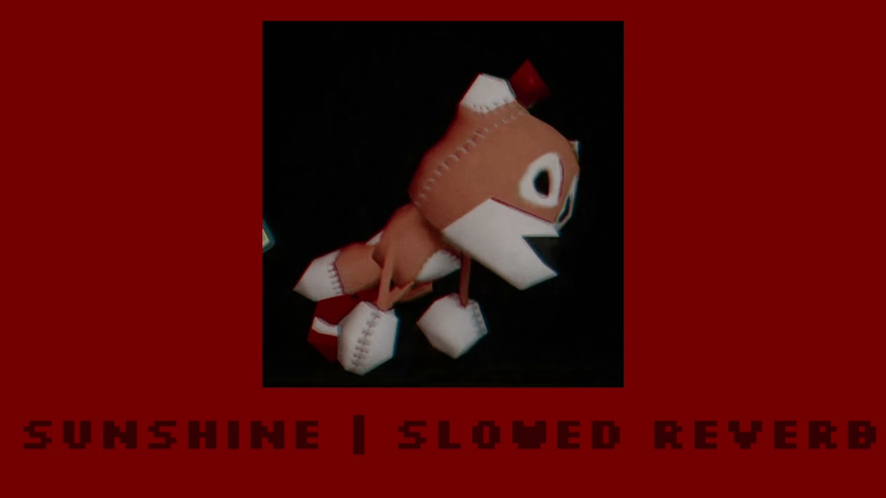 Sunshine | Slowed and reverb | FNF vs Sonic.exe update 2.0