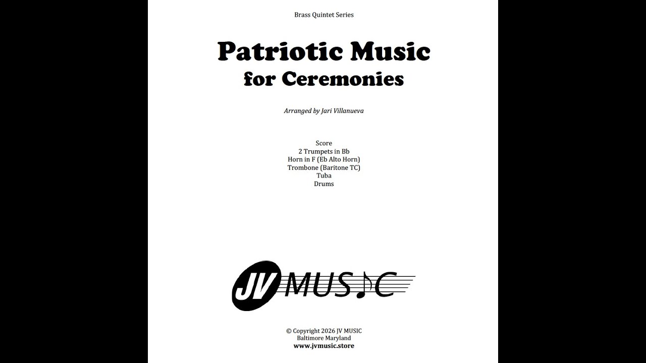 Patriotic Music for Ceremonies Brass Quintet with Drums Arranged by Jari Villanueva