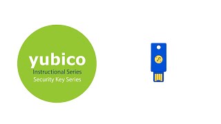 instructional setup series: yubikey security key series