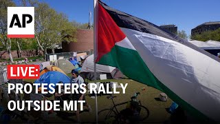LIVE: Pro-Palestinian protesters rally outside MIT