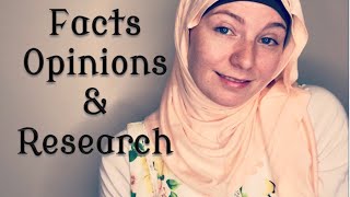 Facts, Opinions, and RESEARCH