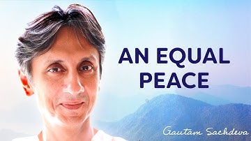 An Equal Peace  | Gautam Sachdeva