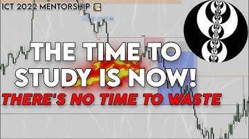 @InnerCircleTrader - You Need To Study Your Ass Off Now! 😤 [ICT 2022 Mentorship Motivation]