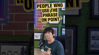 People Who Use The Phrase On Point . New Episode Of The Ted Hanky Podcast Is Out Now.