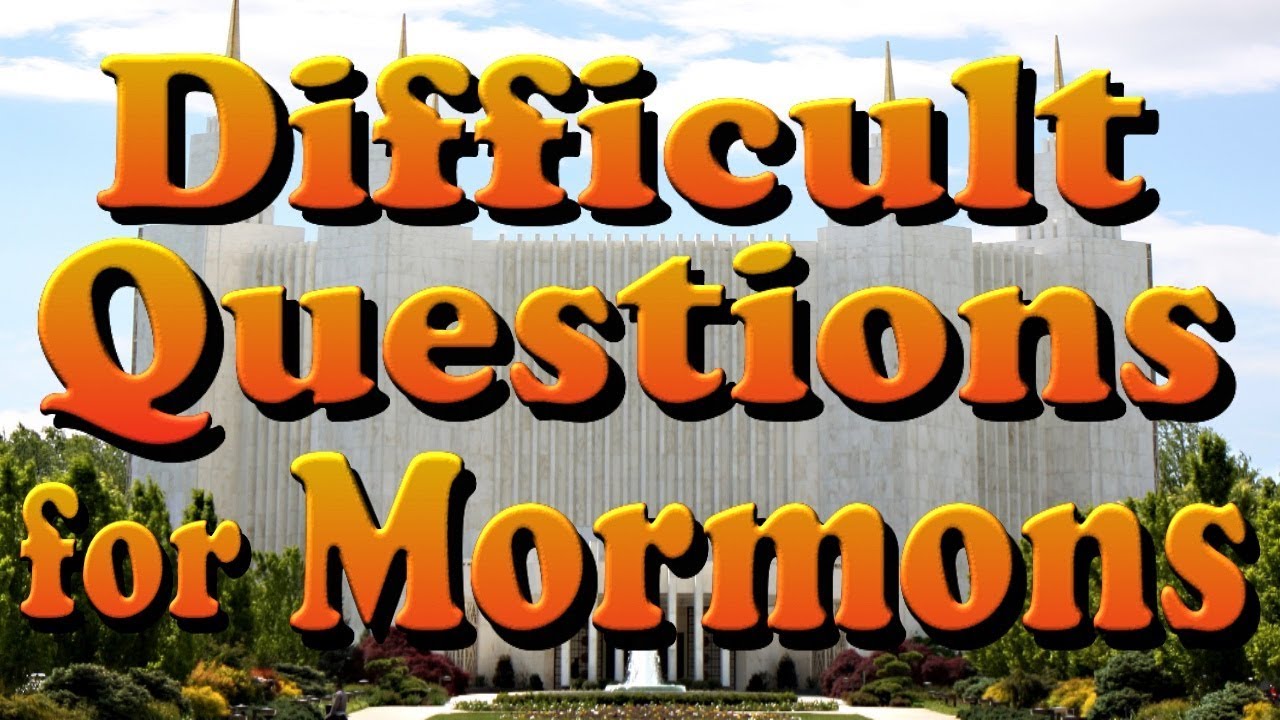 Difficult Questions LDS Mormons needs to answer. YouTube