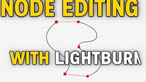 Edit Vector Nodes in LightBurn!