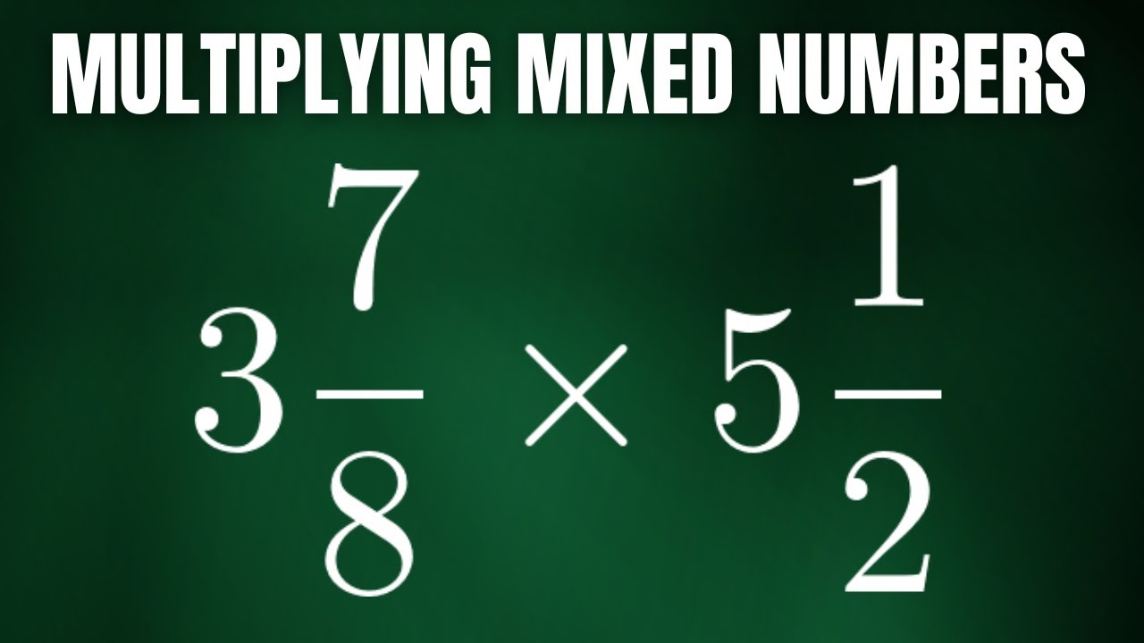 How To Multiply Two Mixed Numbers (Example) YouTube