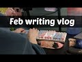 a slow & realistic writing month ✏️ February 2025 mini writing vlog 💻