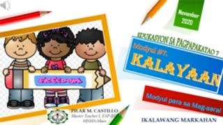 ESP 7 Modyul 7: KALAYAAN