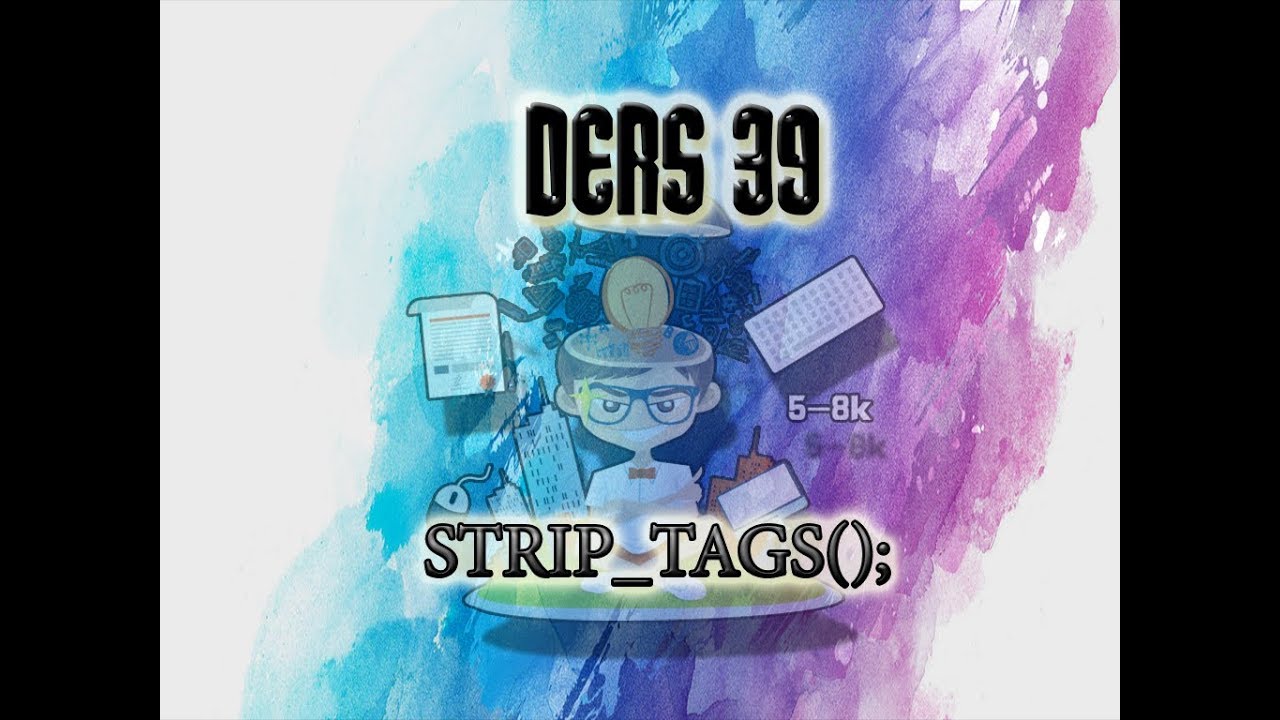 strip_tags  2022  PHP strip_tags() Fonksiyonu Ders 39