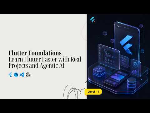 Flutter Course for Beginners (2026) | Official Course Overview