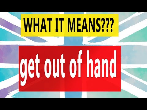 Get Out Of Hand Meaning Of The Phrase Pronunciation Usage Shorts Youtube Get Out Of Hand Meaning Of The Phrase Pronunciation Usage Shorts Youtube