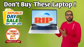 Dont Buy These Laptop In 2024 Republic Day Sale Laptop Deals