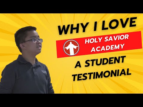 Holy Savior Academy - Student Testimonial