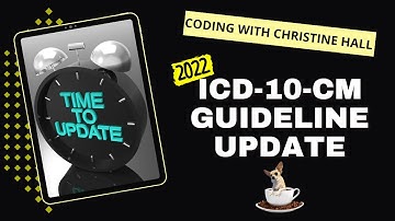 New 2022 ICD-10-CM Guideline Updates (Season 2, Episode 1)