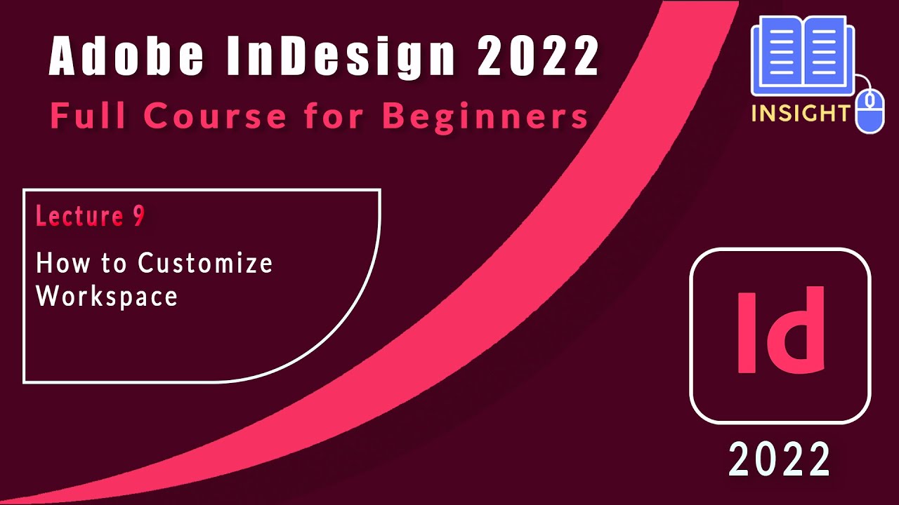 How to Customize Workspace | InDesign Free Course | Tips & Tricks I Tutorial 2022 | 9/30