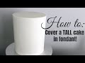 Super SHARP Fondant Edges! How To Frost And Cover A Tall Cake | Upside Down Method