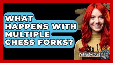 What Happens With Multiple Chess Forks? - The Board Game Xpert