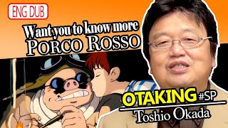 Porco Rosso: What You Should Know Before Watching the Movie - OTAKING Seminar Special English DUB