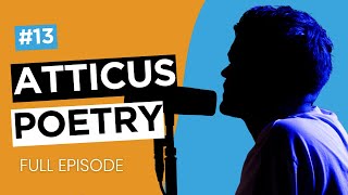 Episode 13: Atticus Poetry