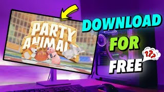 How to download Party Animal game for free !! Party Animal game for free?😍