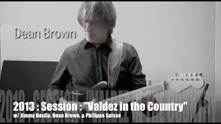 2013 : Session : "Valdez in the Country"