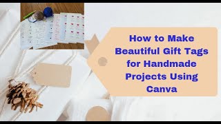 How to Make Beautiful Gift Tags in Canva for your Handmade Gifts
