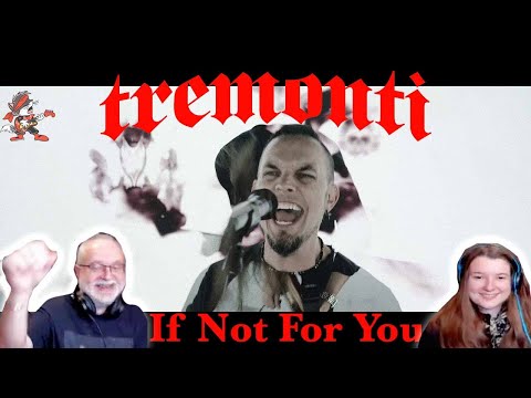 Tremonti - If Not For You !