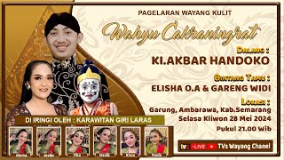 Live Wayang Kulit Ki.Akbar Handoko - BT - ELISHA O.A  vs  GARENG WIDI - Lakon ' Wahyu Cakraningrat '